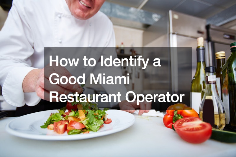 How to Identify a Good Miami Restaurant Operator