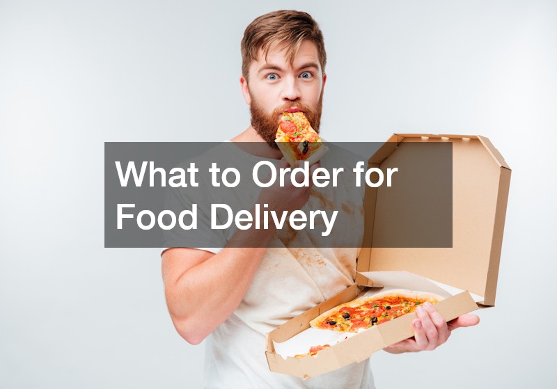 What to Order for Food Delivery